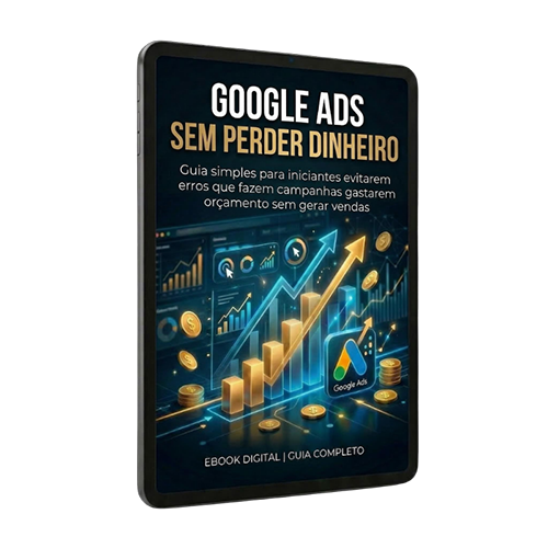 Google Ads sem Perder Dinheiro